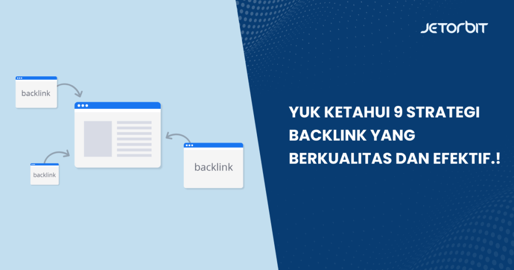 Strategi Backlink Berkualitas Yang Terbukti Efektif Panduan Lengkap Untuk Meningkatkan Otoritas Dan Peringkat Seo Anda